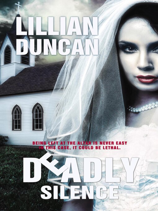 Title details for Deadly Silence by Lillian Duncan - Available